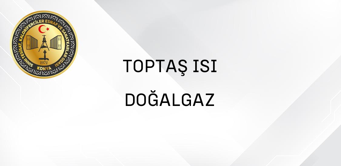 TOPTAŞ ISI DOĞALGAZ